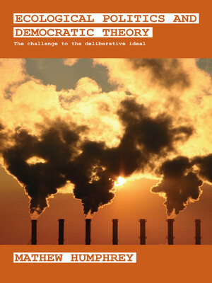 cover image of Ecological Politics and Democratic Theory